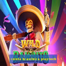 roleta brasileira playtech